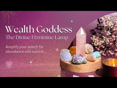 Wealth Goddess - The Divine Feminine Lamp